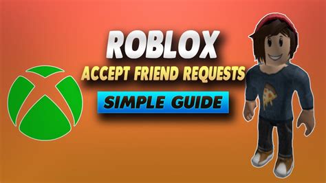 Sorry forgot to mention, sign into the child's profile and then go into the friends list, there you should see the friend request pending. . How to accept friend requests on roblox xbox